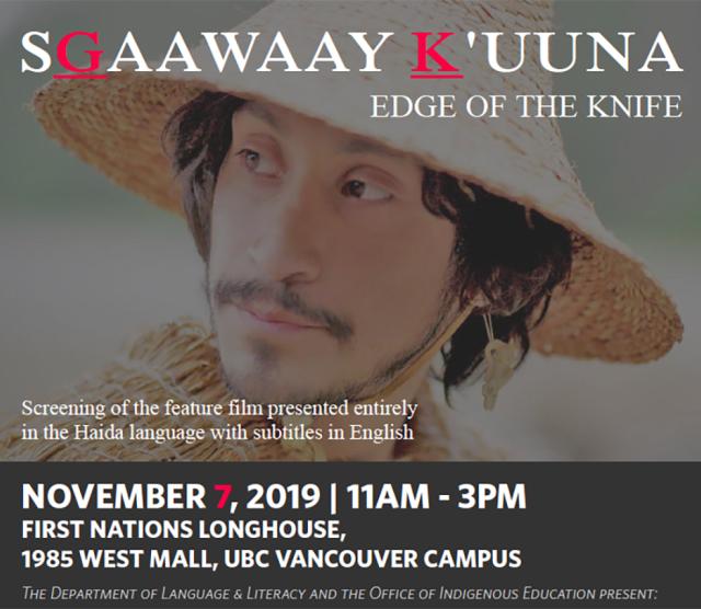 This image is the poster for the screening of the Haida language film SG̲aawaay Ḵ'uuna (Edge of the Knife), featuring the lead character, Adiits'ii Aaw ga looking to the left.